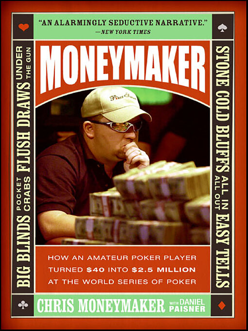 Title details for Moneymaker by Chris Moneymaker - Available